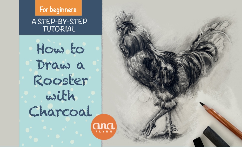 How to Draw a Rooster with Charcoal: A Step-by-Step Tutorial
